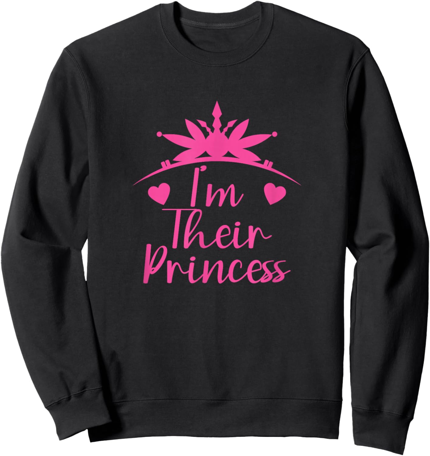 I'm Their Princess Fairytale Mistress Sweatshirt - Sweatshirt | Black