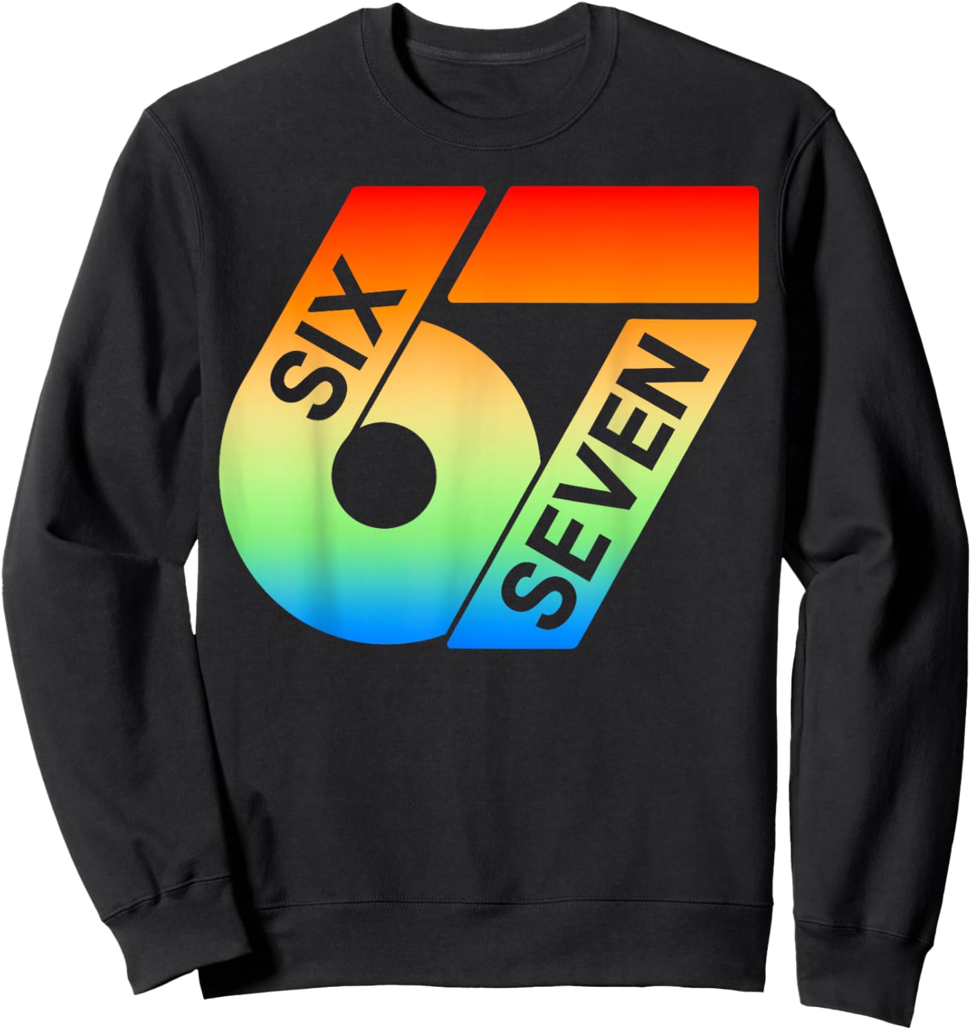 Six Seven 67 Buntes 6 7 Gen Alpha Slang Lustiges 6-7 Meme Sweatshirt - Sweatshirt | Black