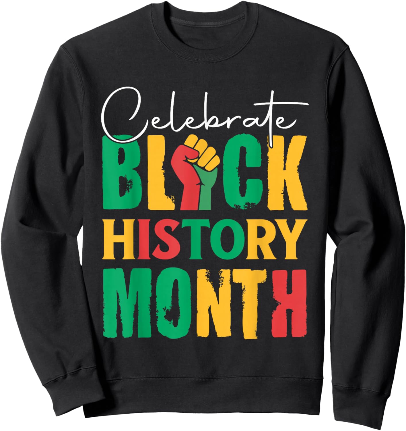 Celebrate Black History Month Women Kids Sweatshirt - Sweatshirt | Black