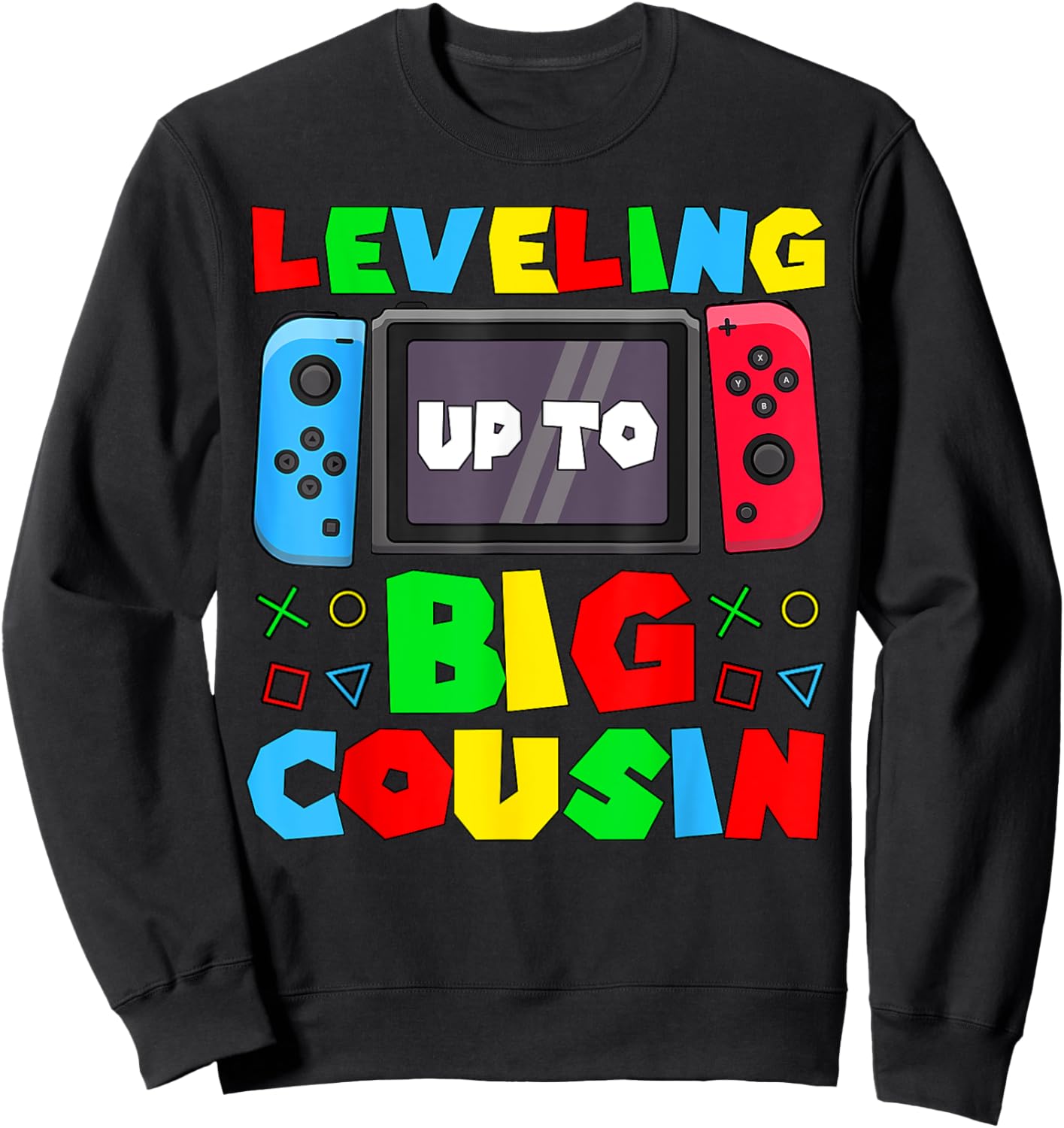 Leveling Up To Big Cousin Shirt Game Controller Kids Toddler Sweatshirt - Sweatshirt | Black
