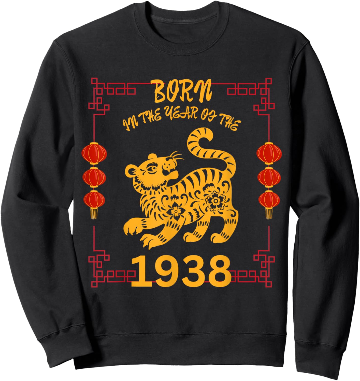 Born in the Year of the Tiger 1938 Chinese New Year Zodiac Sweatshirt - Sweatshirt | Black