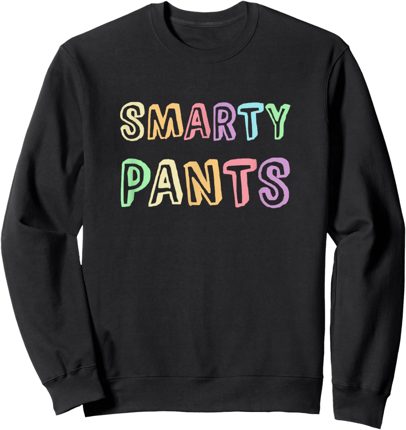 Cute Little Miss SMARTY PANTS High School Graduation Mr 6 7 Sweatshirt - Sweatshirt | Black