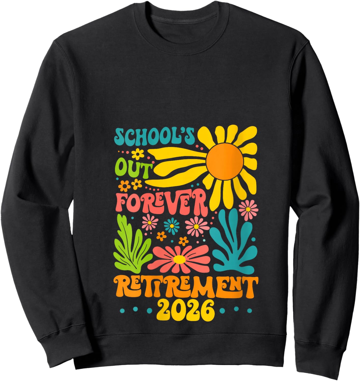 Women's School's Out Forever Retirement 2026 Summer Retired Teachers V-Neck Sweatshirt - Sweatshirt | Black