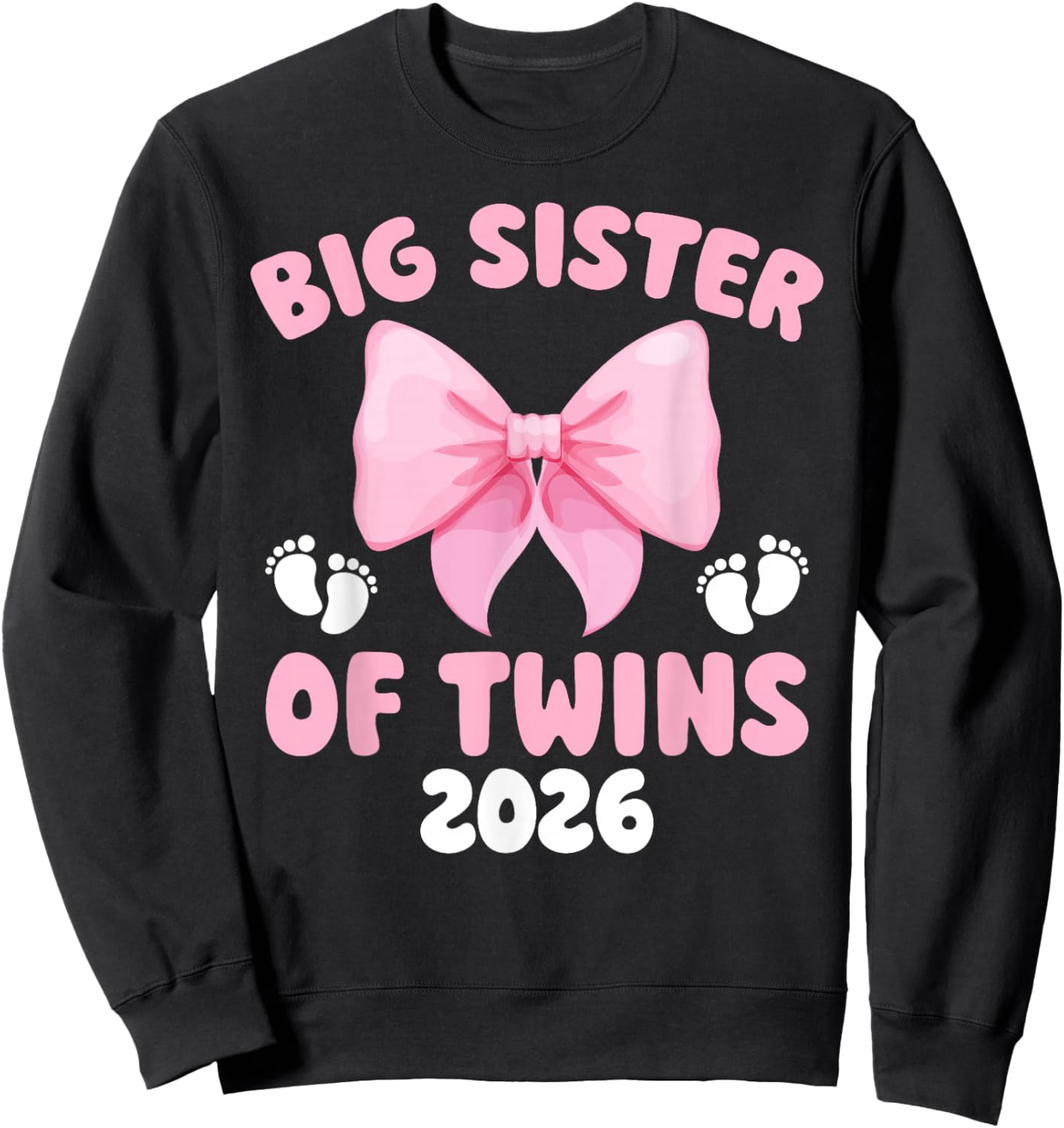 Big Sister of Twins Bow Promoted to Big Sister of Twins 2026 Sweatshirt - Sweatshirt | Black