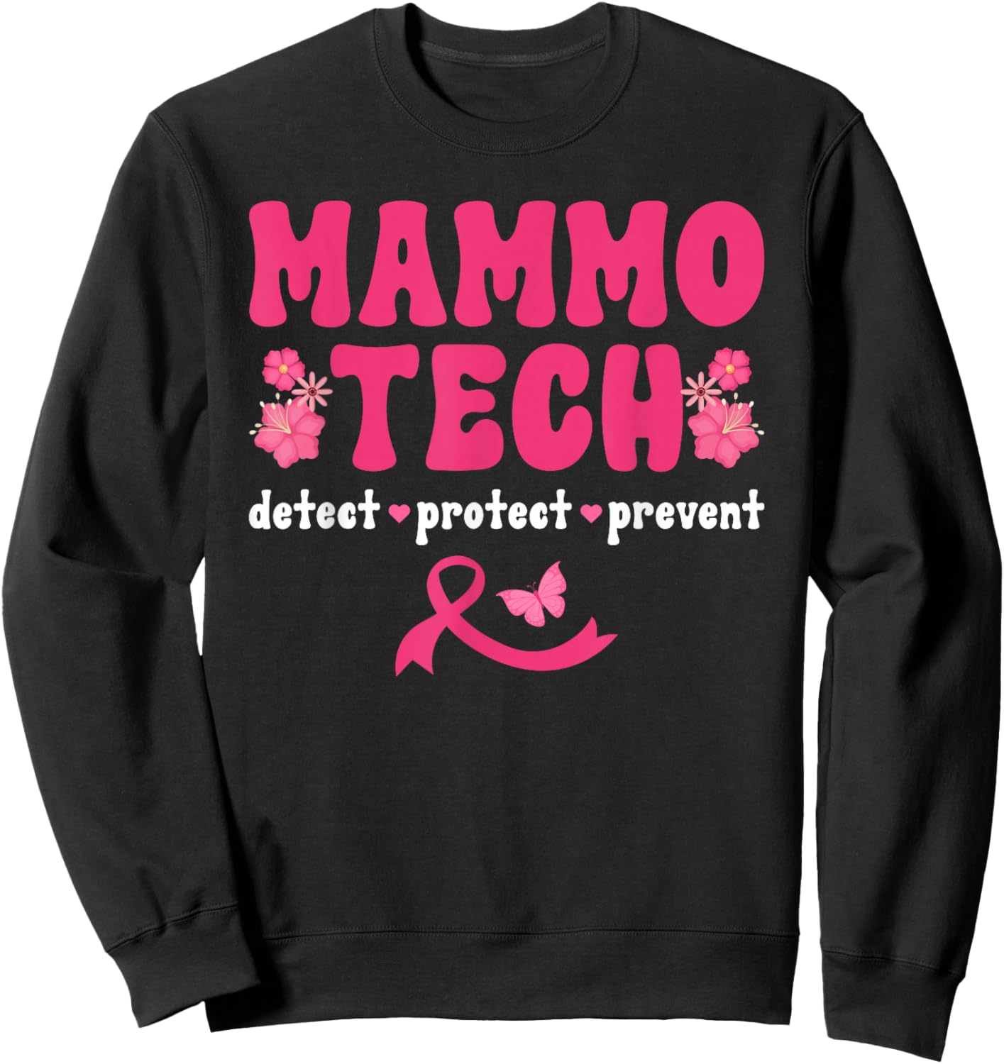 Mammo Tech Appreciation Mammo Technologist Mammography Tech Sweatshirt - Sweatshirt | Black