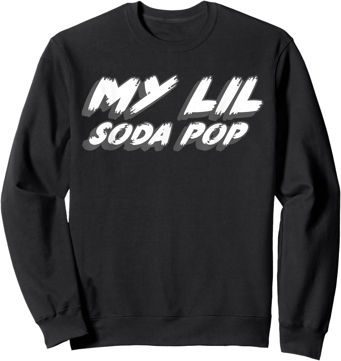 My Lil Soda Pop | A Cool Refreshing Drink Sweatshirt - Sweatshirt | Black