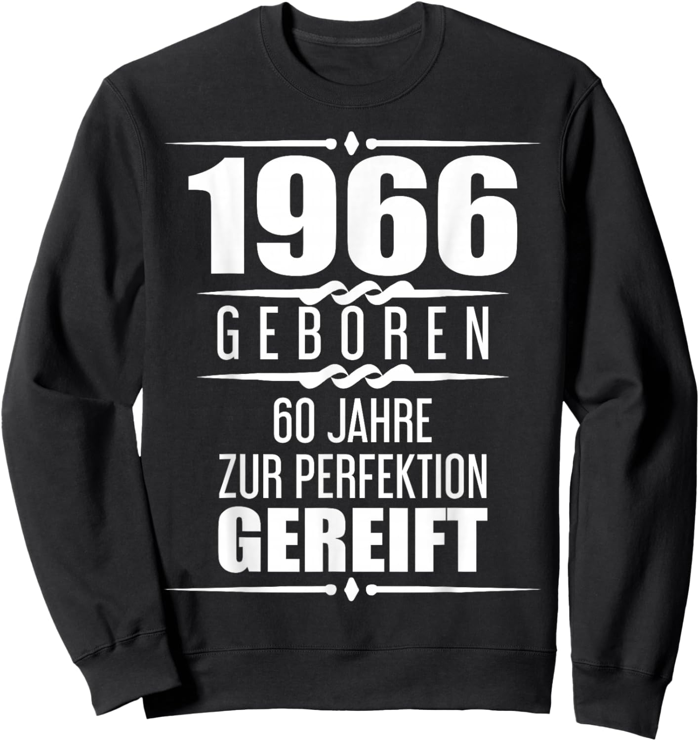 Funny 60 Years Saying Grandpa Grandma Gift 60th Birthday Sweatshirt - Sweatshirt | Black