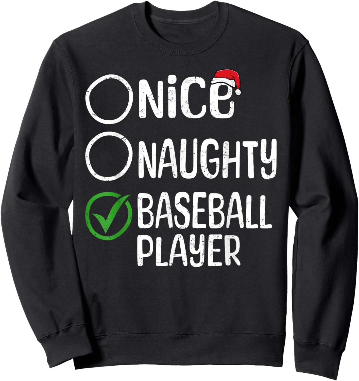 Merry Christmas Nice Naughty Baseball Player Xmas List Santa Sweatshirt - Sweatshirt | Black