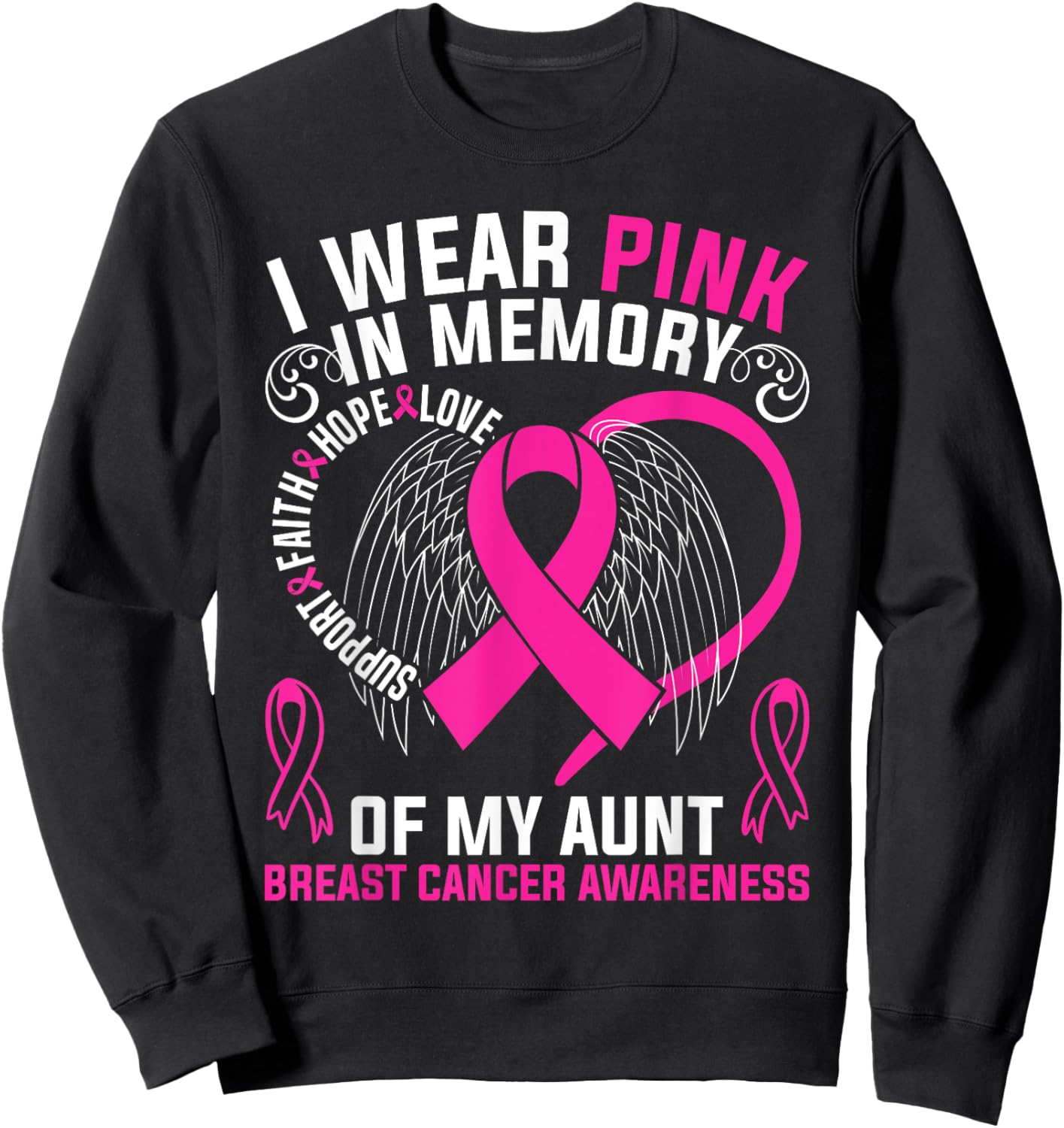 I Wear Pink In Memory Of My Aunt Breast Cancer Awareness Sweatshirt - Sweatshirt | Black