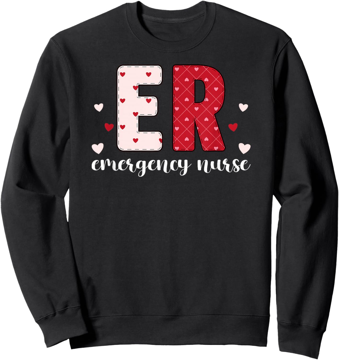 ER Nurse Valentine Emergency Room Nurse Valentines Day Sweatshirt - Sweatshirt | Black