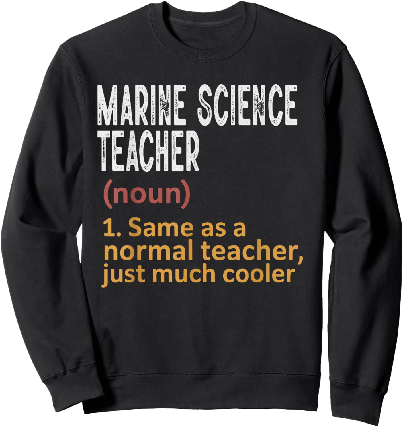 Marine Science Teacher Funny Definition Teacher Sweatshirt - Sweatshirt | Black