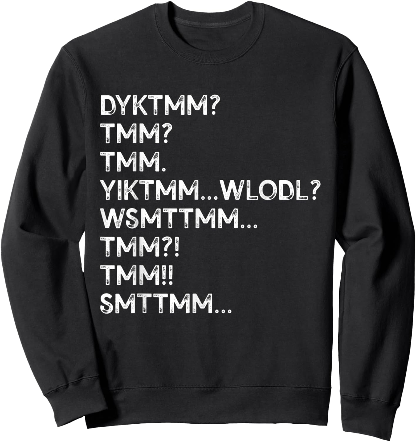 Do You Know The Muffin Man dyktmm tmm Sweatshirt - Sweatshirt | Black