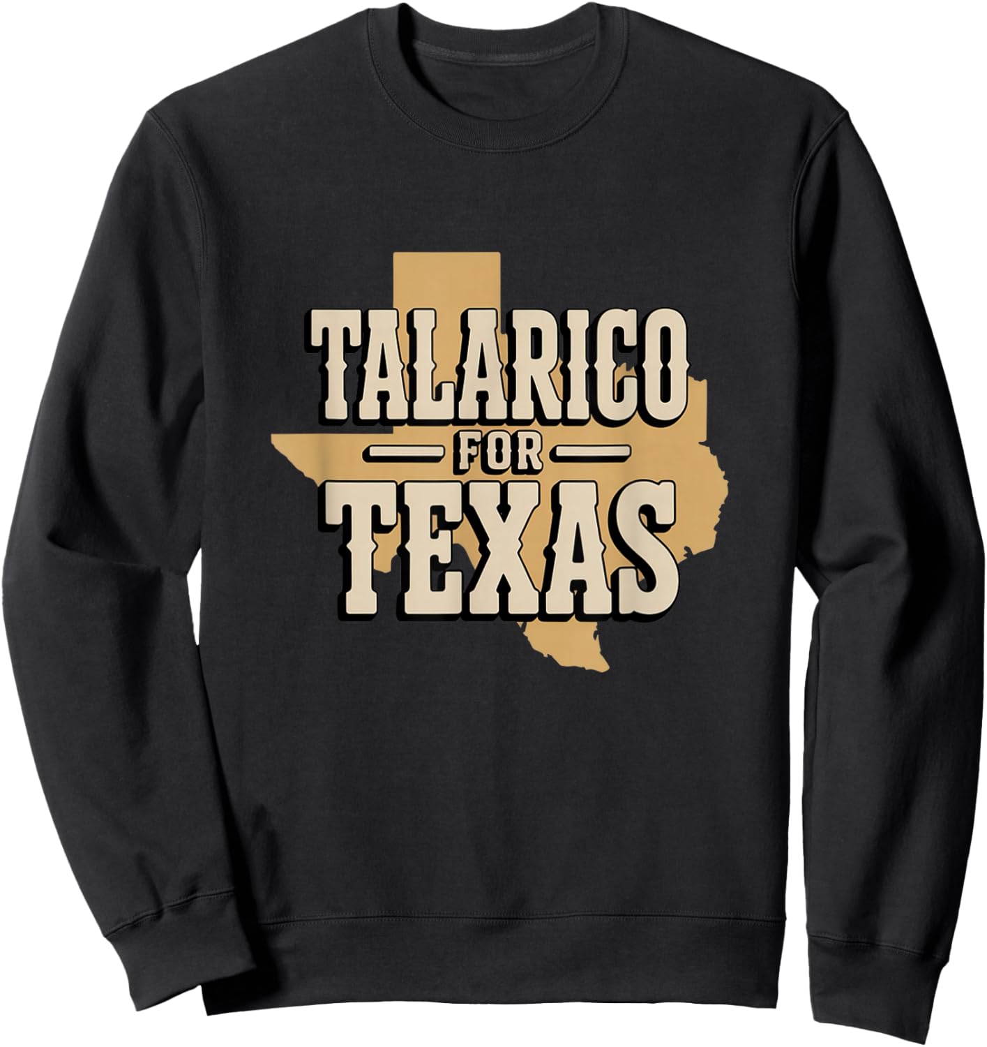 Texas for James Talarico for Senate Democrat Support Sweatshirt - Sweatshirt | Black