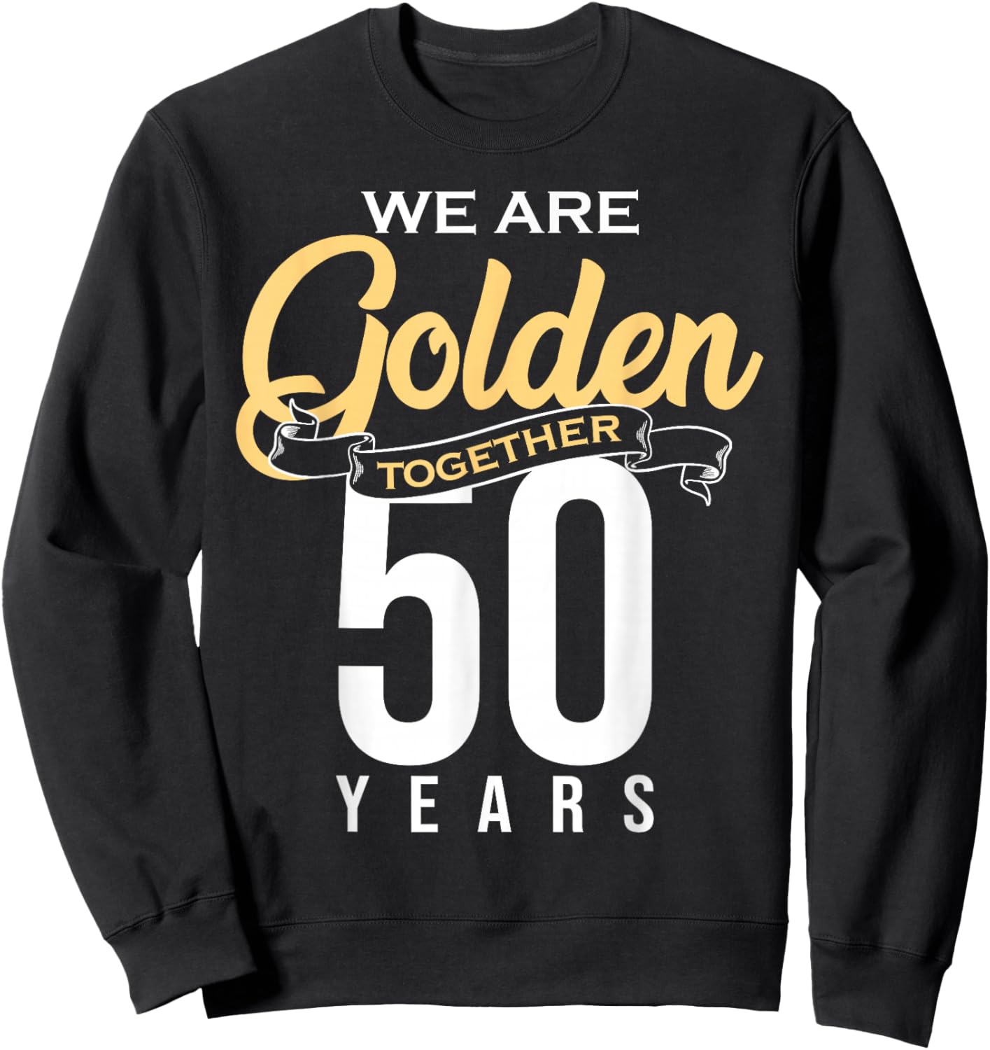 50th Wedding Anniversary Art Women 50th Anniversary Sweatshirt - Sweatshirt | Black