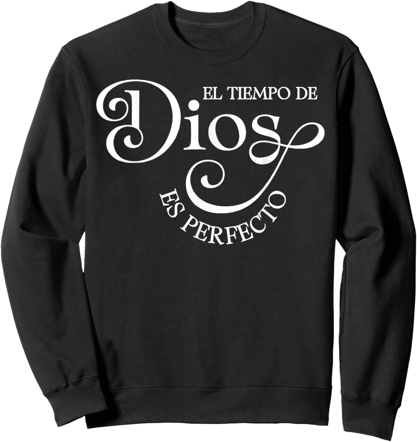 El Tiempo De Dios ES Perfecto Spanish Christian Sweatshirt - Sweatshirt | Black