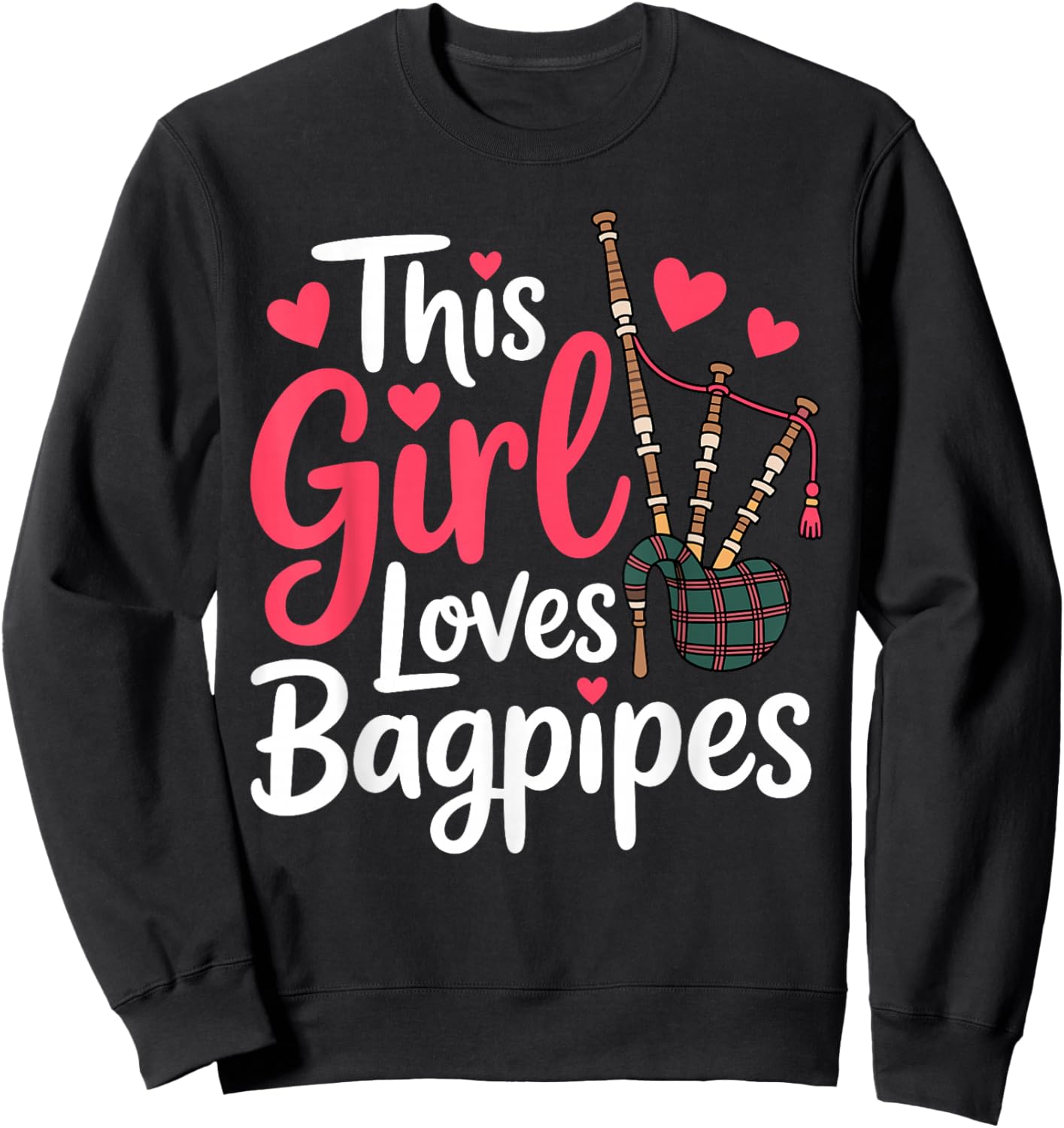 Cute Bagpipe Design Girls Bagpipe Player Bagpiper Sweatshirt - Sweatshirt | Black
