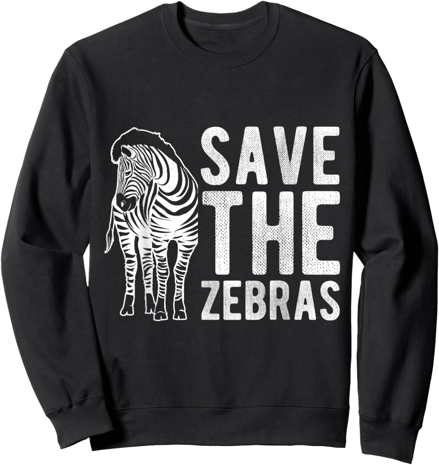 SAVE THE Zebras Zebra Conservation Wildlife Fan Nature Sweatshirt - Sweatshirt | Black