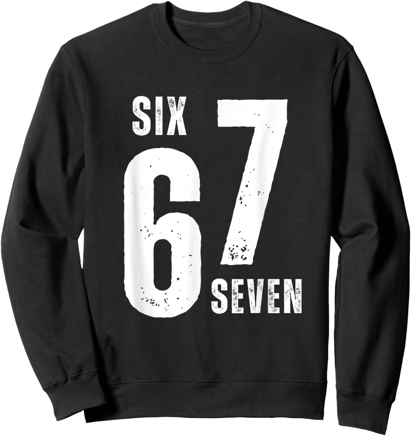 67 Six Seven Funny Bruh Meme Design Vintage Enfants Adolescents Garçons Sweatshirt - Sweatshirt | Black