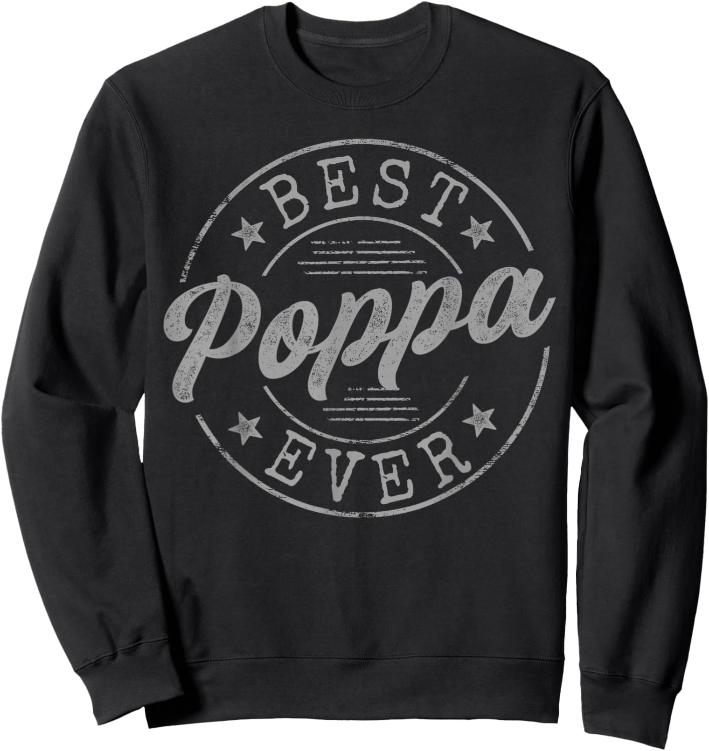 Best Poppa Ever Bold Vintage Badge Sweatshirt - Sweatshirt | Black