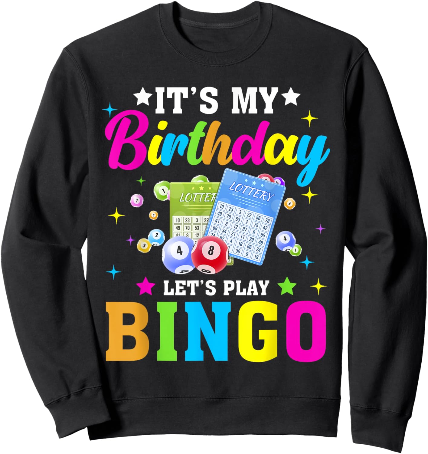 Bingo It's My Birthday Let's Play Bingo Vintage Xmas Sweatshirt - Sweatshirt | Black