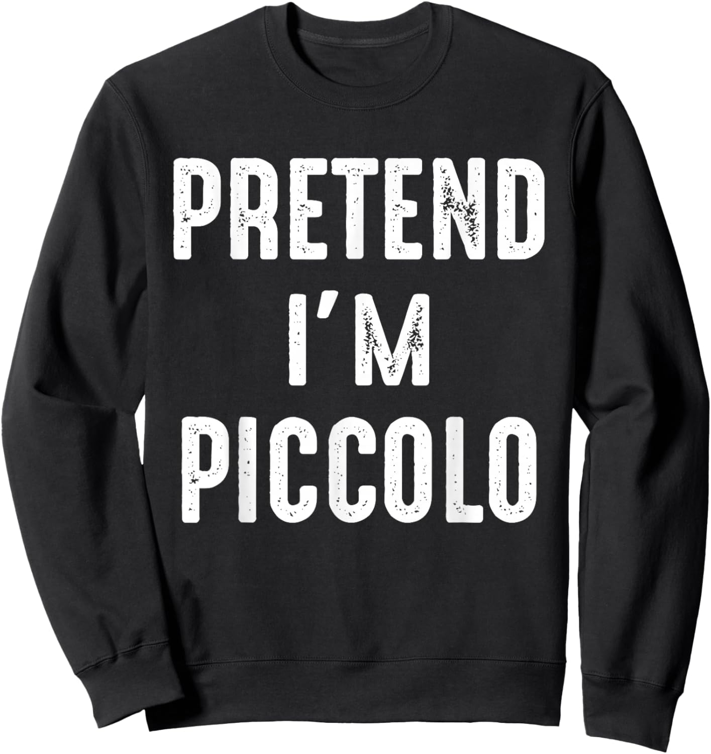 Pretend I'm Piccolo Family Matching Halloween Costume Sweatshirt - Sweatshirt | Black