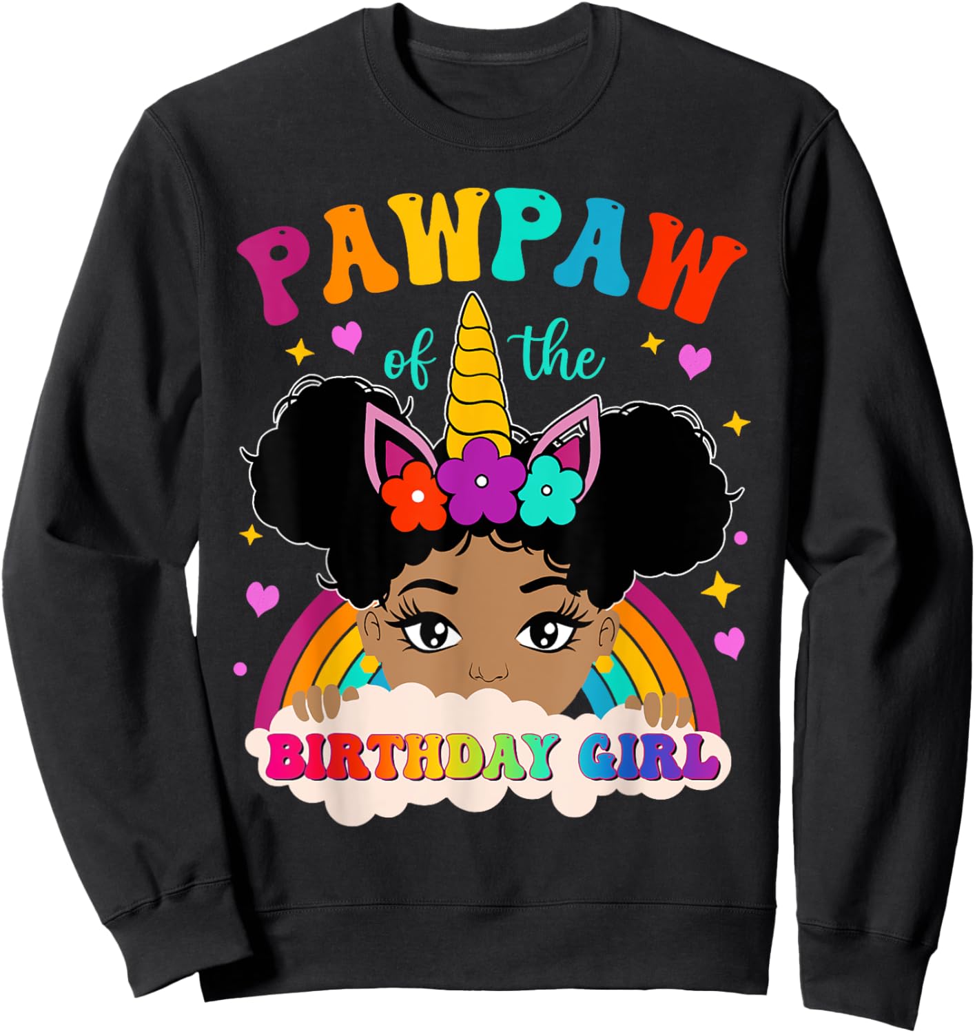 Pawpaw of The Birthday Girl Rainbow Afro Melanin Unicorn Sweatshirt - Sweatshirt | Black