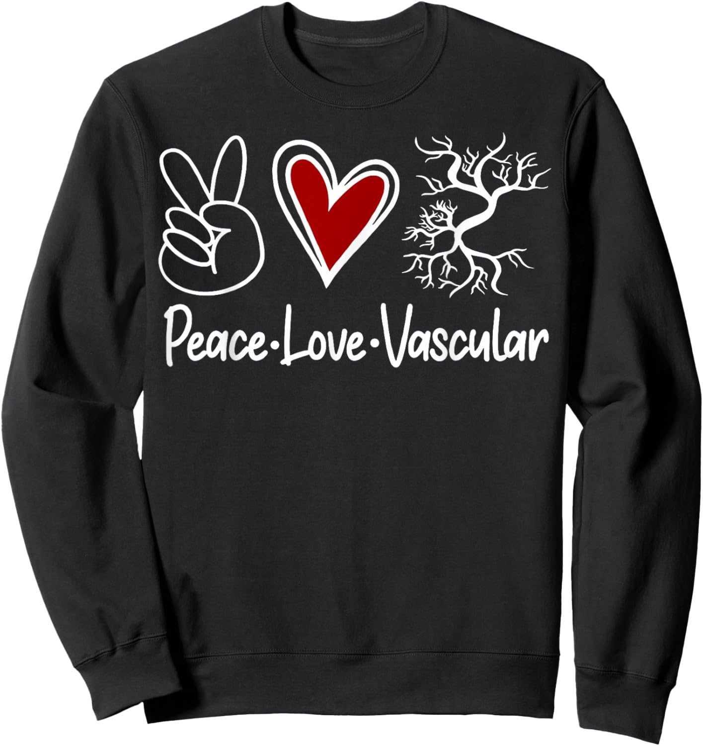 Peace Love Vascular Vascular Nurse Vascular Technologist Sweatshirt - Sweatshirt | Black