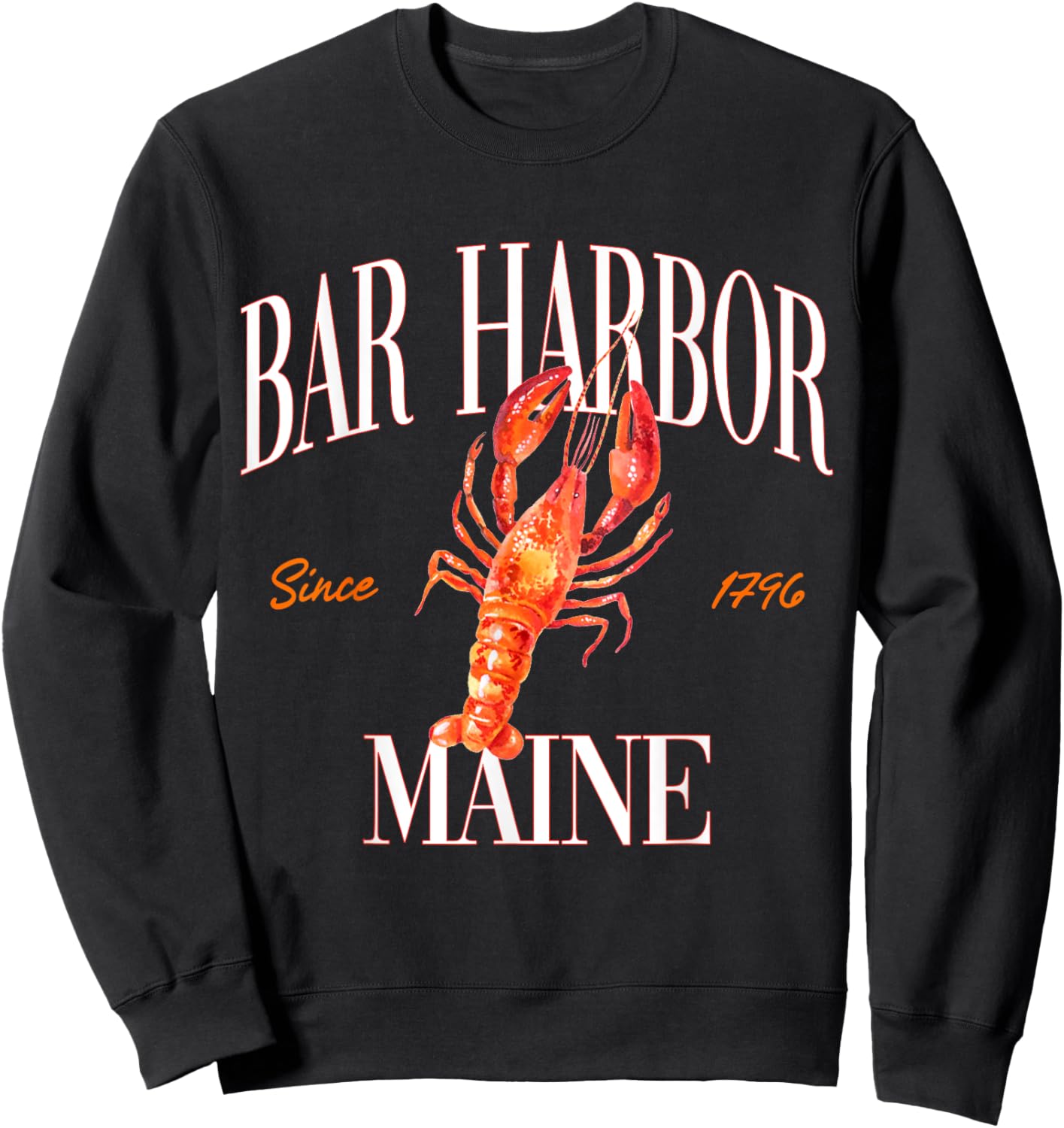 Bar Harbor Maine Est. 1796 Lobster Souvenir Vintage Retro Sweatshirt - Sweatshirt | Black