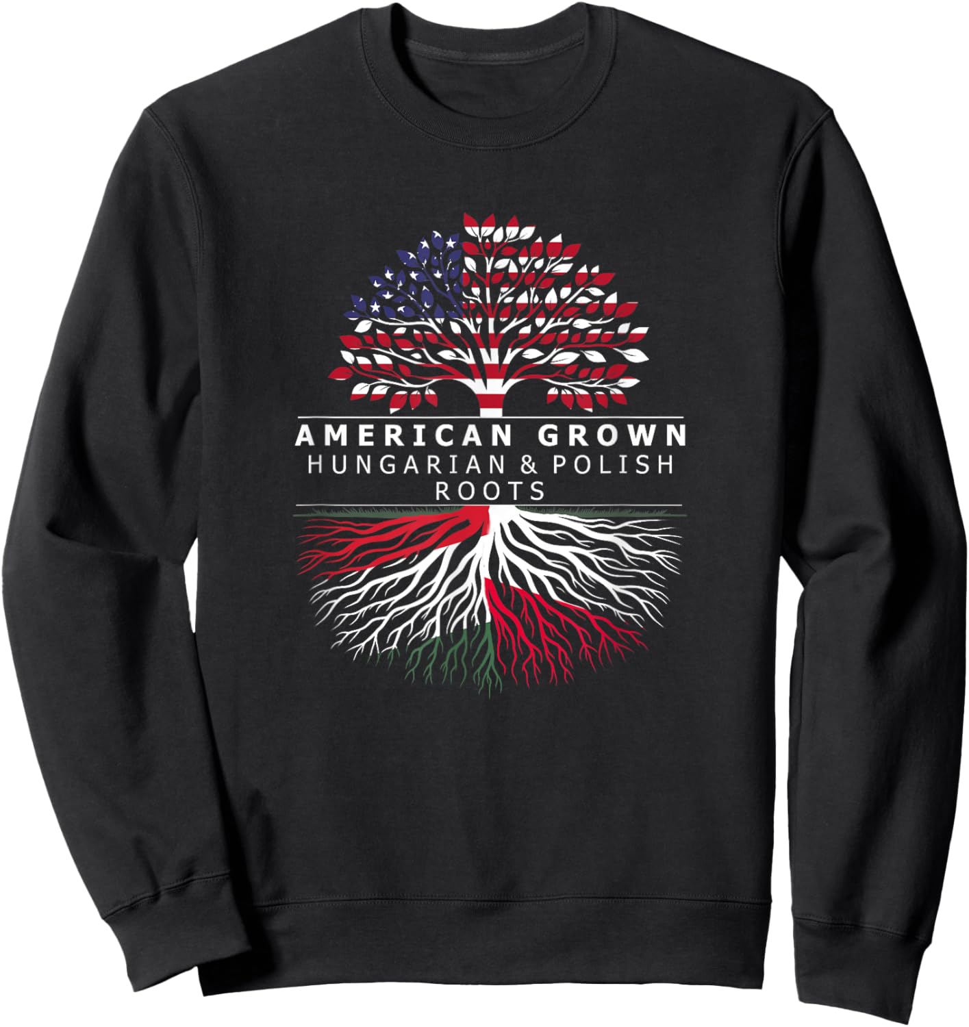 American Grown with Flag Heritage Hungarian Polish Roots Sweatshirt - Sweatshirt | Black