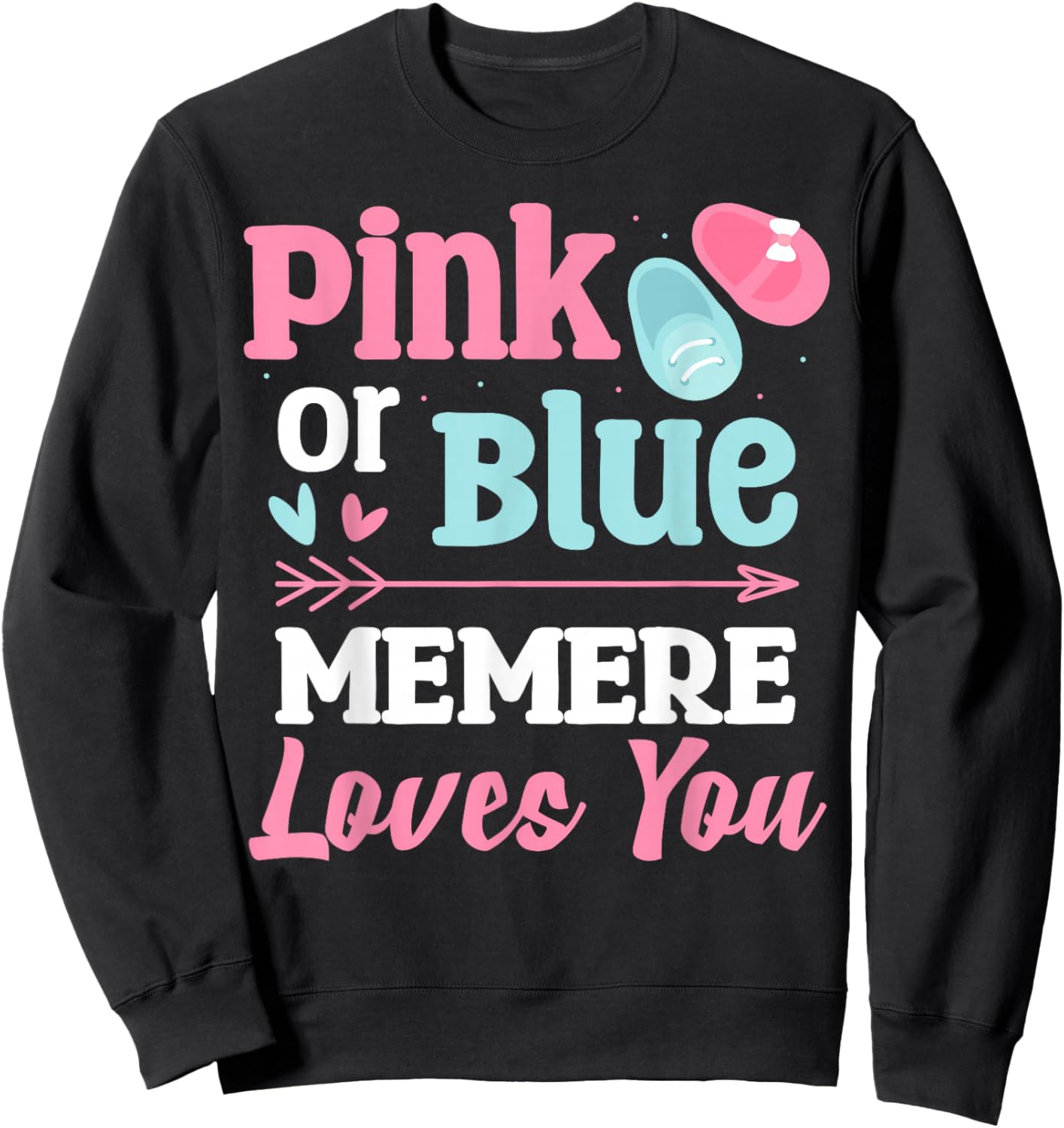 Pink or Blue MEMERE Loves You Gender Reveal Pregnancy 2026 Sweatshirt - Sweatshirt | Black