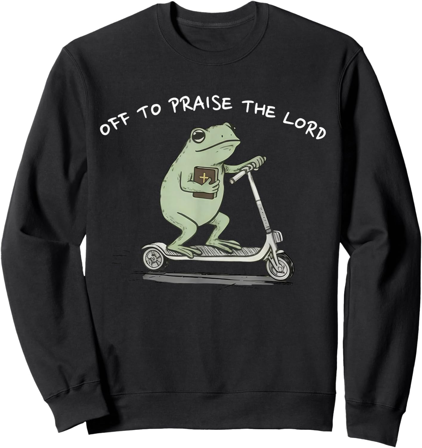 Off to Praise The Lord Sweatshirt - Sweatshirt | Black
