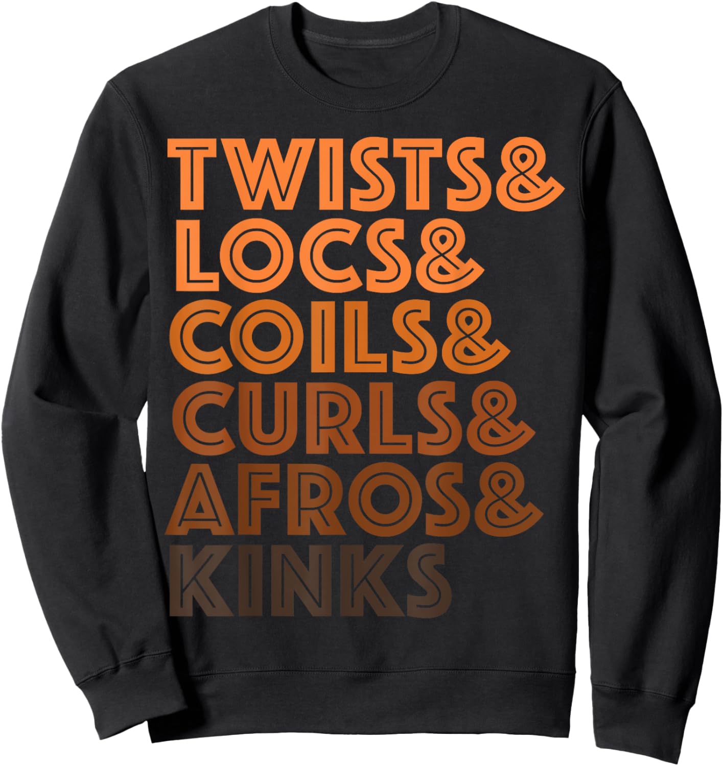 Twists & Locs & Coils & Curls & Afros Kinks Sweatshirt - Sweatshirt | Black