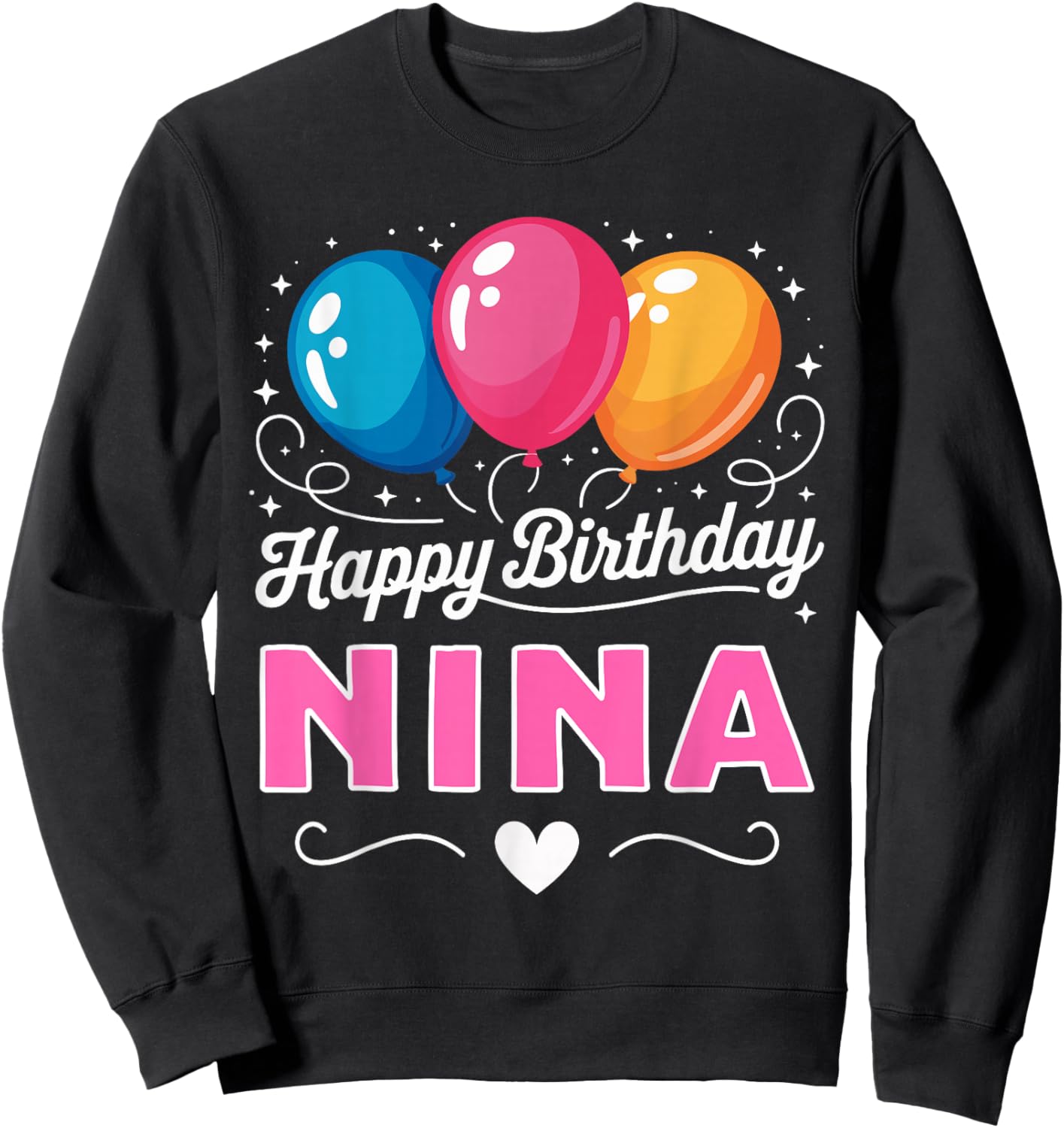 Happy Birthday Nina Sweatshirt - Sweatshirt | Black