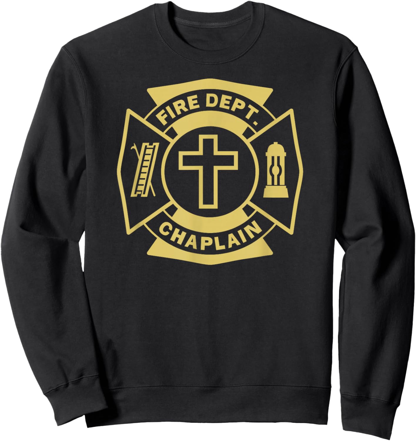 FIRE CHAPLAIN Firefighter Maltese Cross Patch Pastor Priest Sweatshirt - Sweatshirt | Black