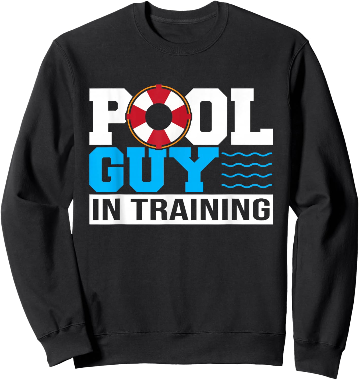 Pool Guy In Training Boy Swimming Pool Sweatshirt - Sweatshirt | Black