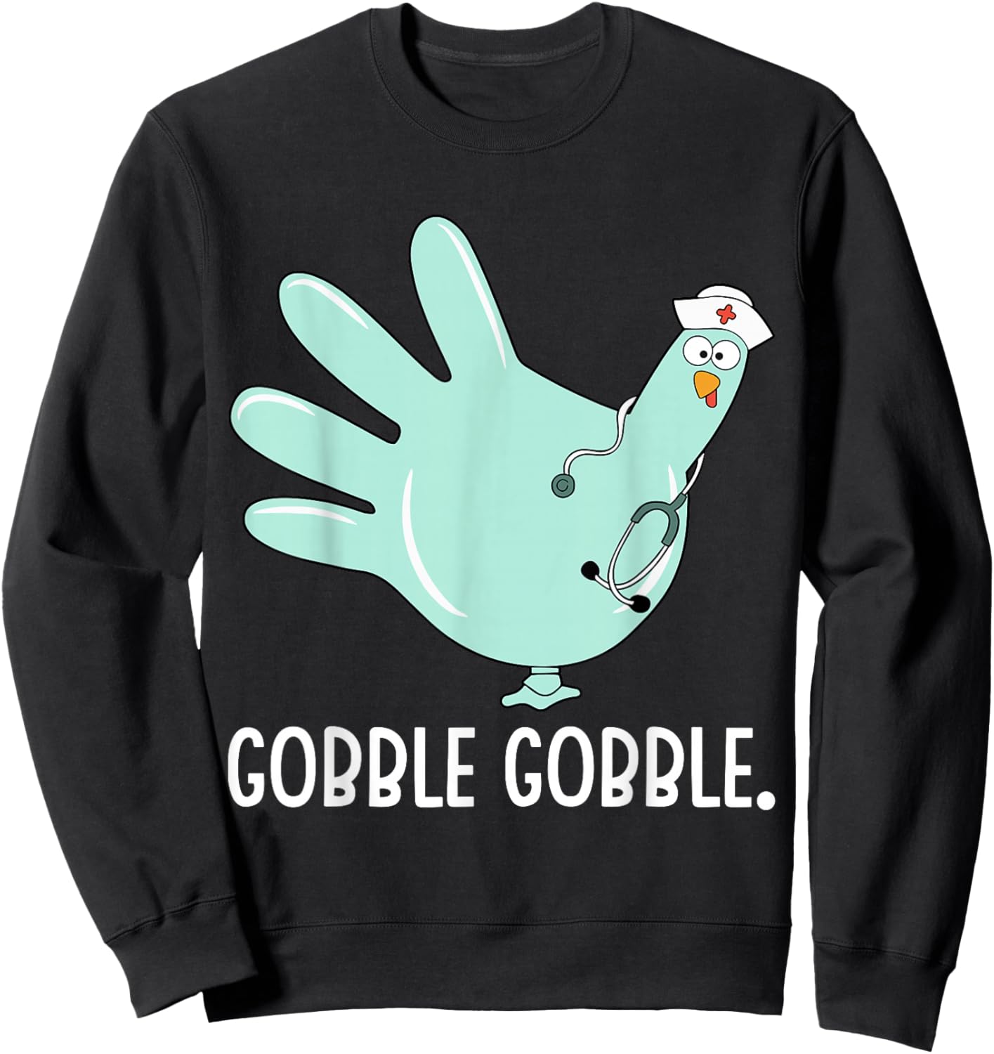 Turkey Scrubs Rubber Gloves Nurse Fall Nursing Thanksgiving Sweatshirt - Sweatshirt | Black