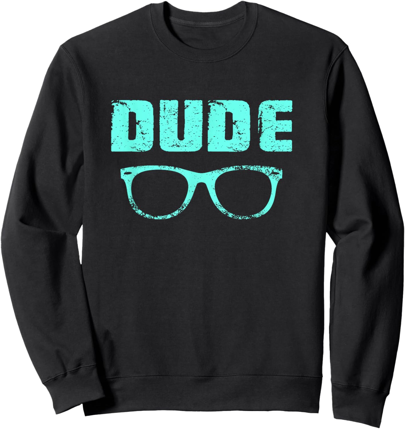Dude Shirts Boys Men Youth Teens Dude Outfit Funny Dude Sweatshirt - Sweatshirt | Black