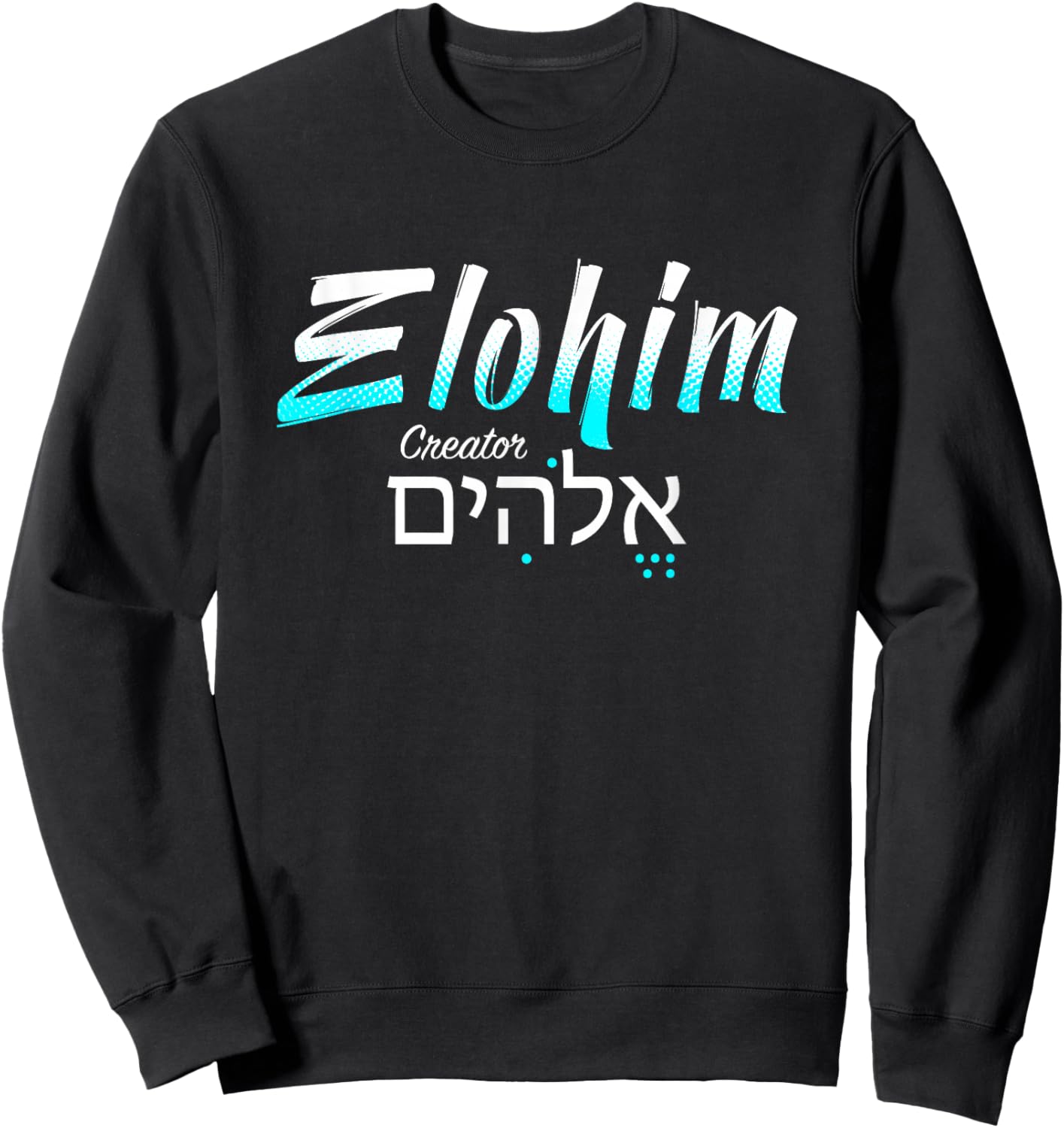Elohim Creator Sweatshirt - Sweatshirt | Black