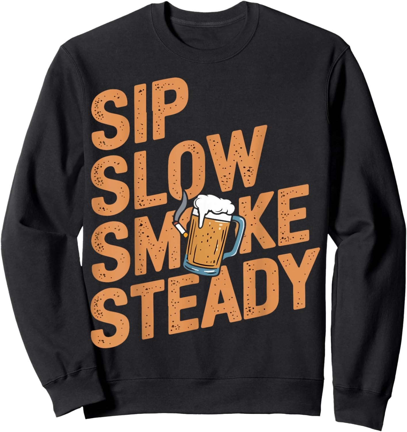 Beer and Cigarette Smoke Steady Funny Sweatshirt - Sweatshirt | Black