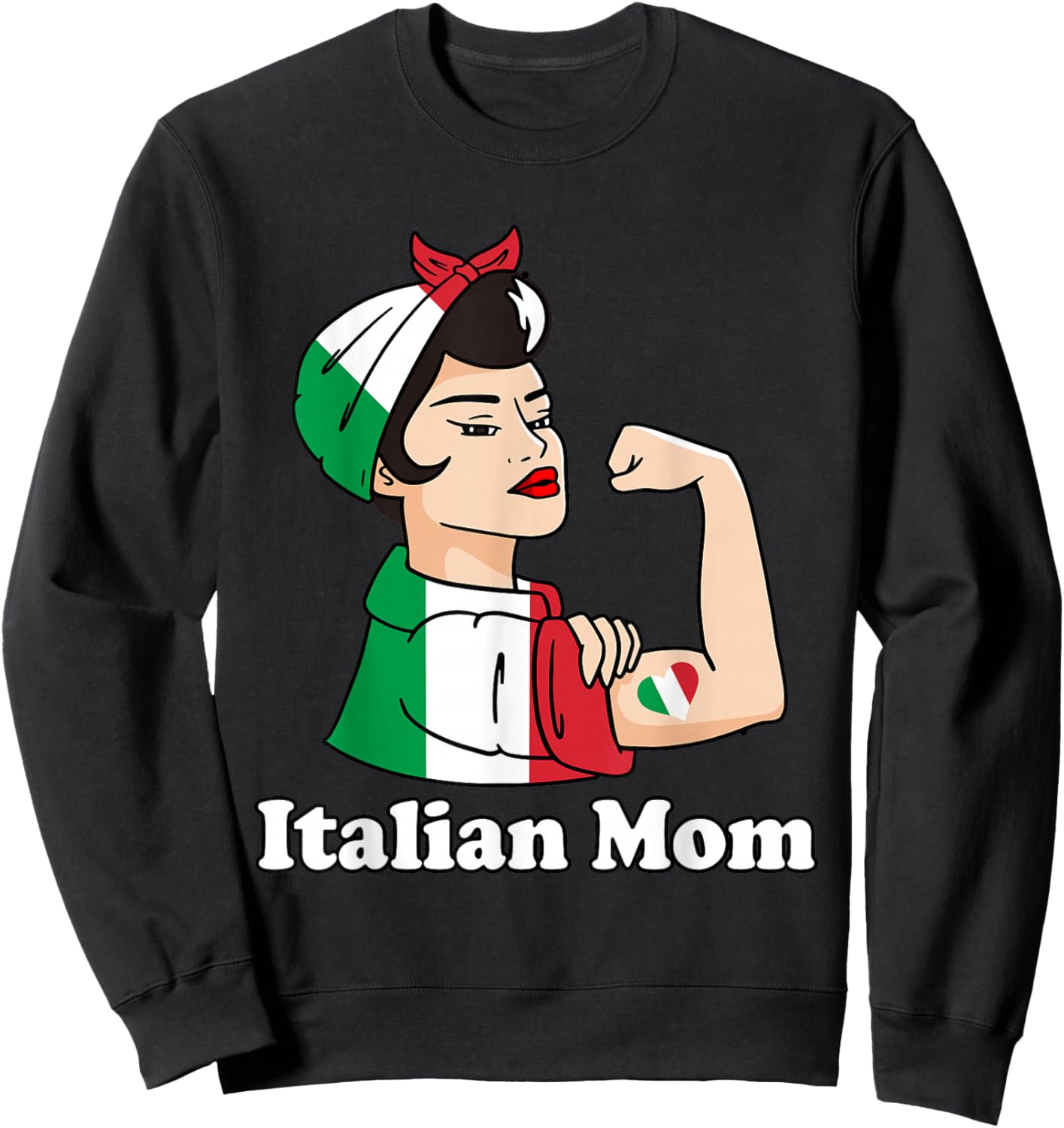 Italian Strong Mom Italian Roots Italian Pride Italy Flag Sweatshirt - Sweatshirt | Black