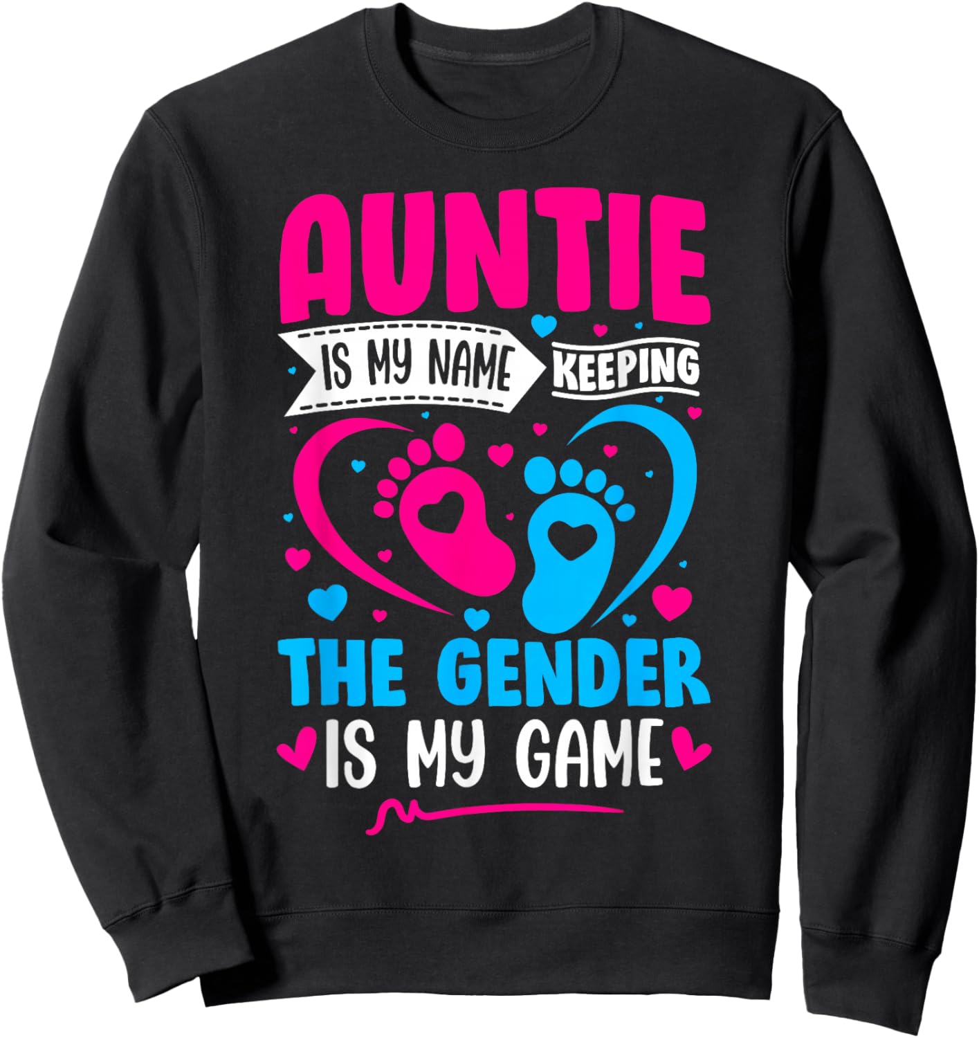 Gender Reveal Shirt Idea for a Keeper of The Gender Aunt Sweatshirt - Sweatshirt | Black