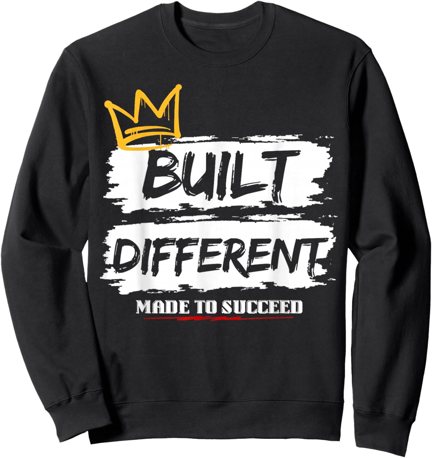 Built Different Made to Succeed Sweatshirt - Sweatshirt | Black