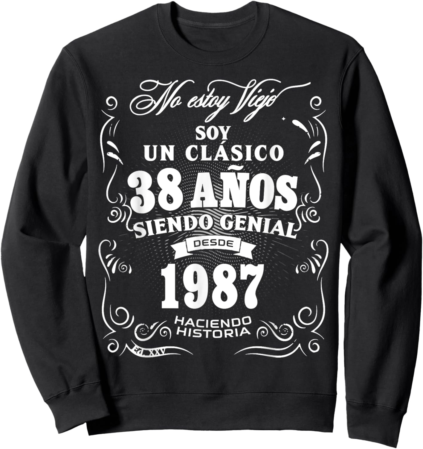38th Birthday gift in Spanish Regalo cumpleanos 38 Sweatshirt - Sweatshirt | Black