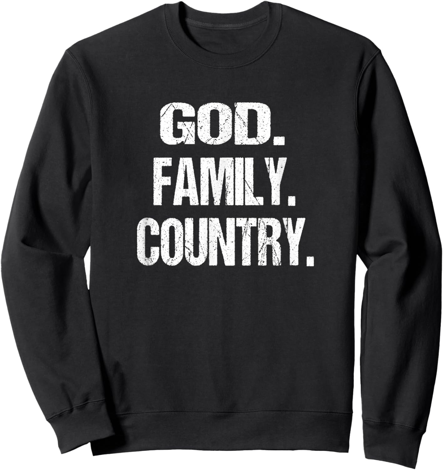 God Family Country Christian American Patriotic United Stand Sweatshirt - Sweatshirt | Black