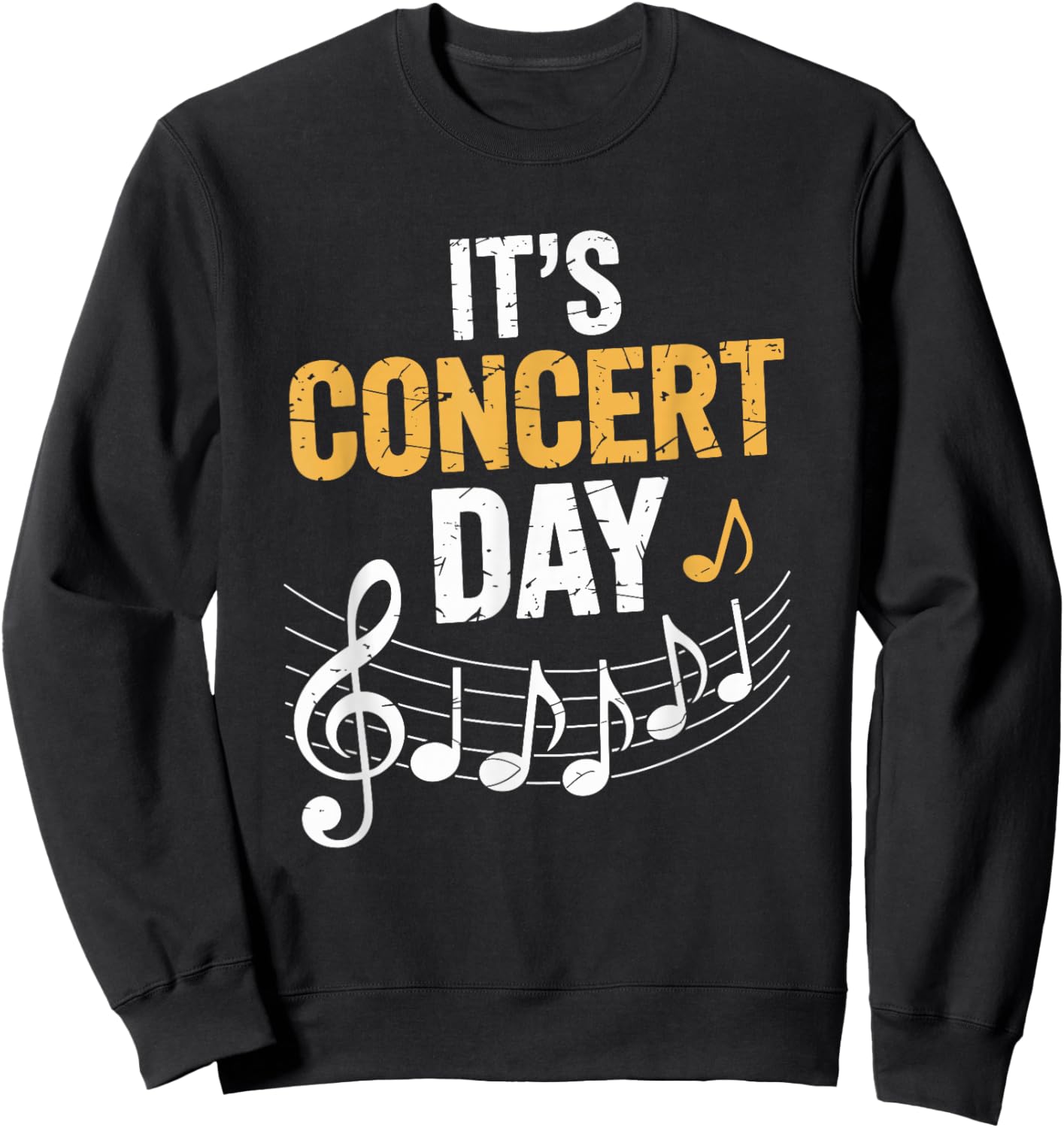It's Concert Day, Musicician Singer Instrument Teacher Sweatshirt - Sweatshirt | Black