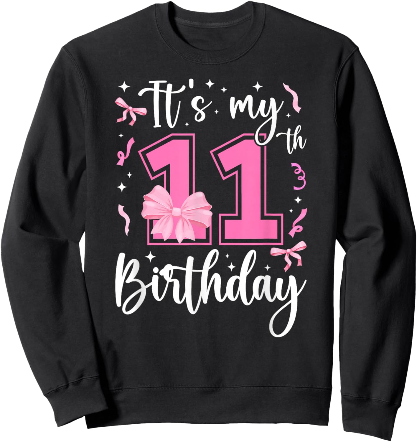 11th Coquette Themed Birthday Eleven Year Old Girl Bow Sweatshirt - Sweatshirt | Black