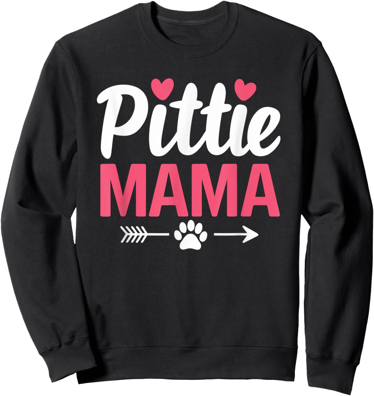 Funny Dog Pittie Mom Pitbull Dog Lovers Mothers Day Gifts Sweatshirt - Sweatshirt | Black