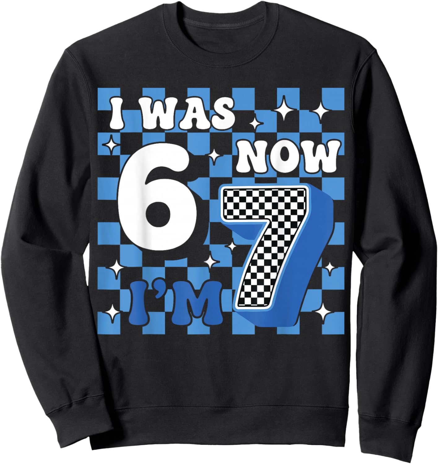 7th Birthday I was 6 Now I’m 7 Birthday Boys Girls Cool Blue Sweatshirt - Sweatshirt | Black