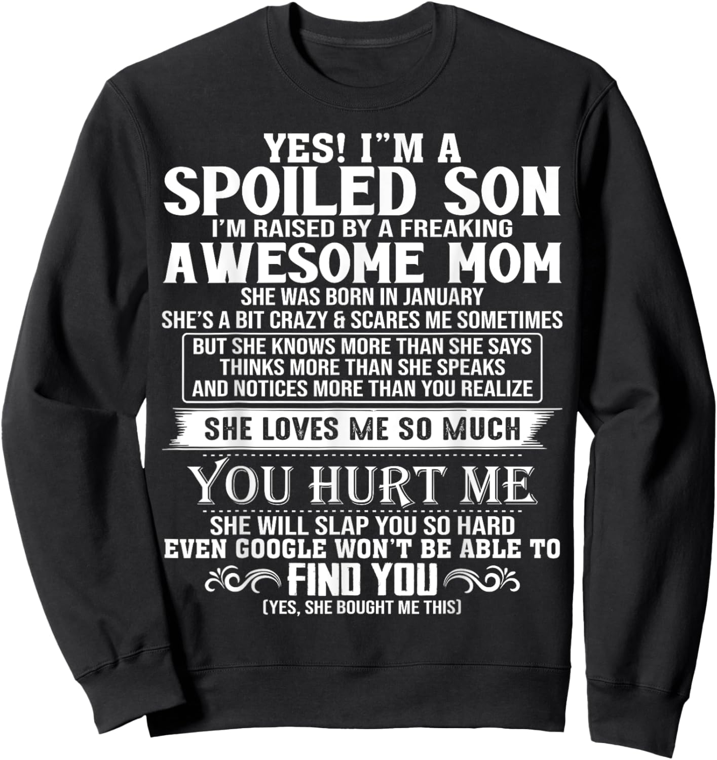 Spoiled Son I'm Raised By A Freaking Awesome Mom JANUARY Sweatshirt - Sweatshirt | Black