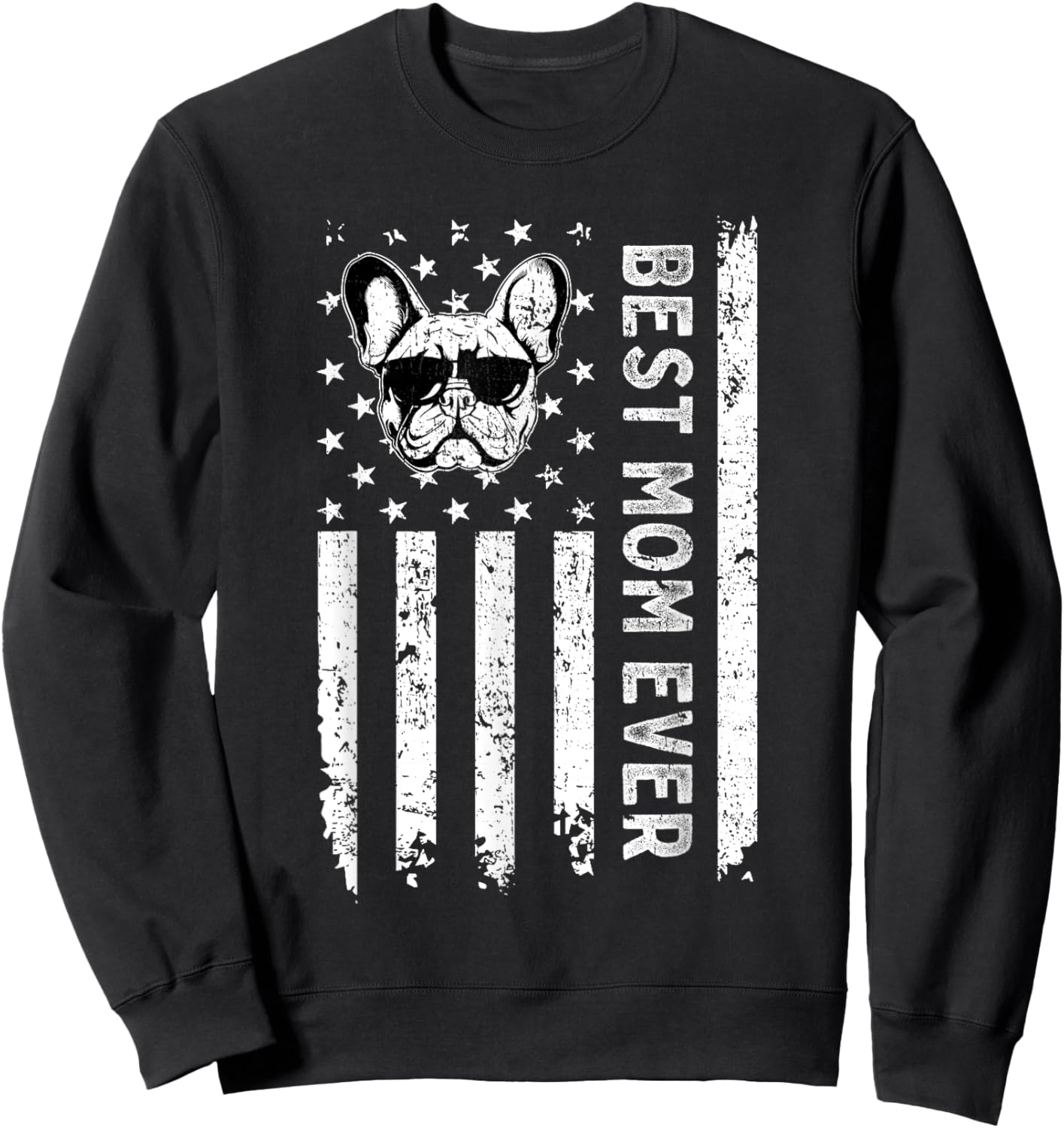 Best French Bulldog Dog Mom Ever Mothers Day USA Flag Women Kids Sweatshirt - Sweatshirt | Black